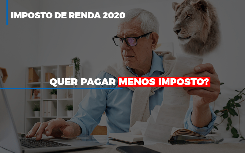 Ir 2020 Quer Pagar Menos Imposto Veja Lista Do Que Pode Descontar Ou Nao Notícias E Artigos Contábeis - Contabilidade em São Paulo -SP | Synergy Contabilidade Inteligente