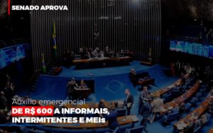 Senado Aprova Auxilio Emergencial De 600 Contabilidade No Itaim Paulista Sp | Abcon Contabilidade Notícias E Artigos Contábeis - Contabilidade em São Paulo -SP | Synergy Contabilidade Inteligente