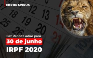 Coronavirus Faze Receita Adiar Declaracao De Imposto De Renda Notícias E Artigos Contábeis - Contabilidade em São Paulo -SP | Synergy Contabilidade Inteligente