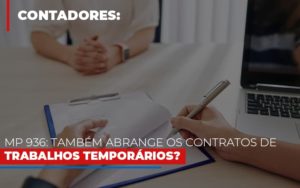 Mp 936 Tambem Abrange Os Contratos De Trabalhos Temporarios Notícias E Artigos Contábeis - Contabilidade em São Paulo -SP | Synergy Contabilidade Inteligente