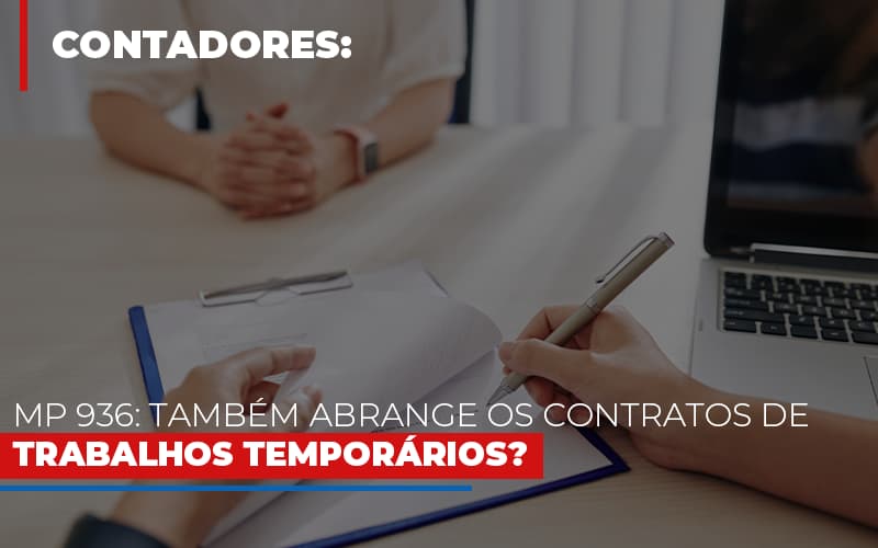 Mp 936 Tambem Abrange Os Contratos De Trabalhos Temporarios Notícias E Artigos Contábeis - Contabilidade em São Paulo -SP | Synergy Contabilidade Inteligente