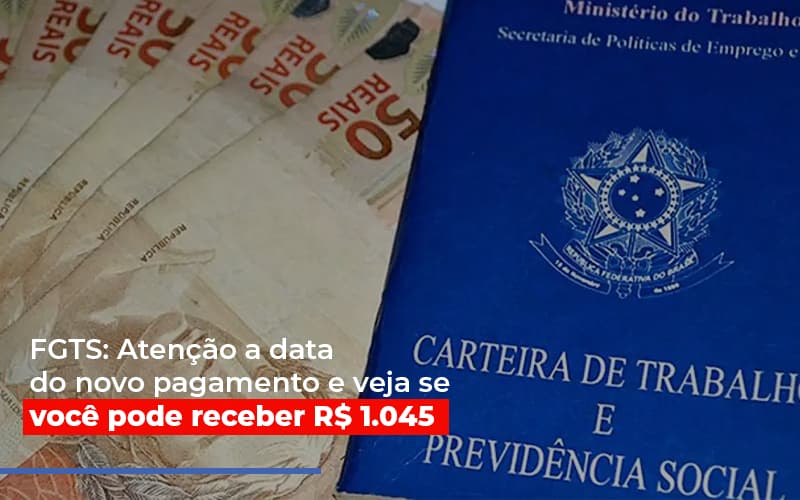 Fgts Atencao A Data Do Novo Pagamento E Veja Se Voce Pode Receber Notícias E Artigos Contábeis - Contabilidade em São Paulo -SP | Synergy Contabilidade Inteligente