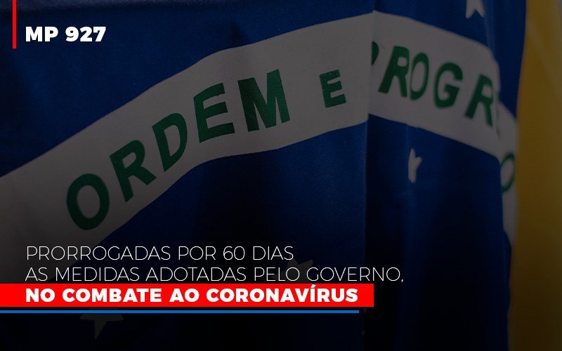 Mp 927 Prorrogadas Por 60 Dias As Medidas Adotadas Pelo Governo No Combate Ao Coronavirus Contabilidade No Itaim Paulista Sp | Abcon Contabilidade Notícias E Artigos Contábeis - Contabilidade em São Paulo -SP | Synergy Contabilidade Inteligente