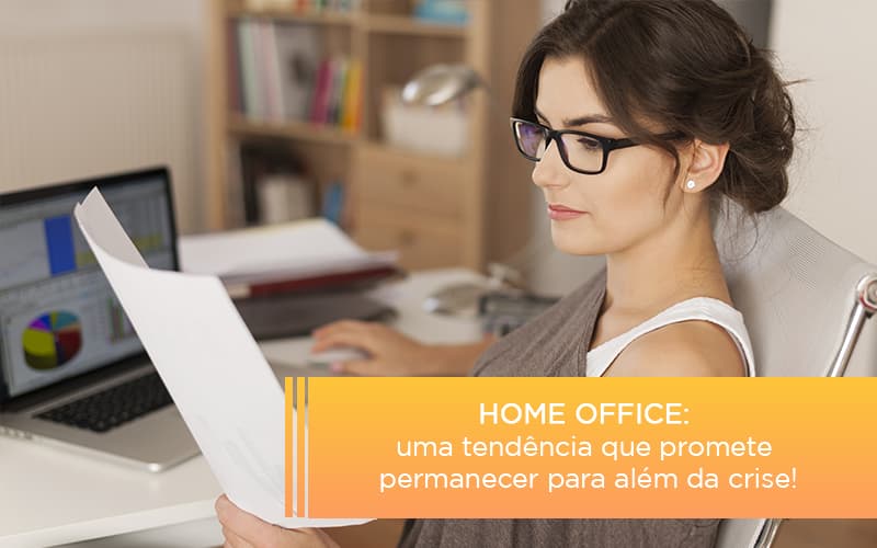 Home Office Uma Tendencia Que Promete Permanecer Para Alem Da Crise Notícias E Artigos Contábeis - Contabilidade em São Paulo -SP | Synergy Contabilidade Inteligente