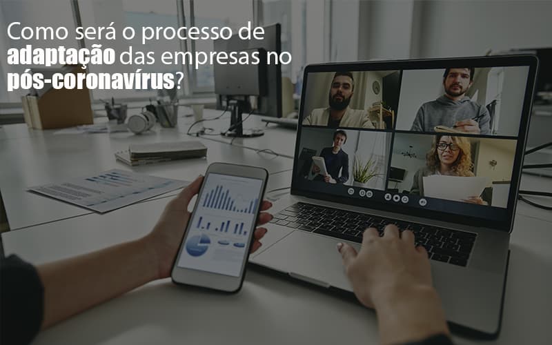 Adaptacao Pos Coronavirus Como Garantir A Da Sua Empresa Notícias E Artigos Contábeis - Contabilidade em São Paulo -SP | Synergy Contabilidade Inteligente