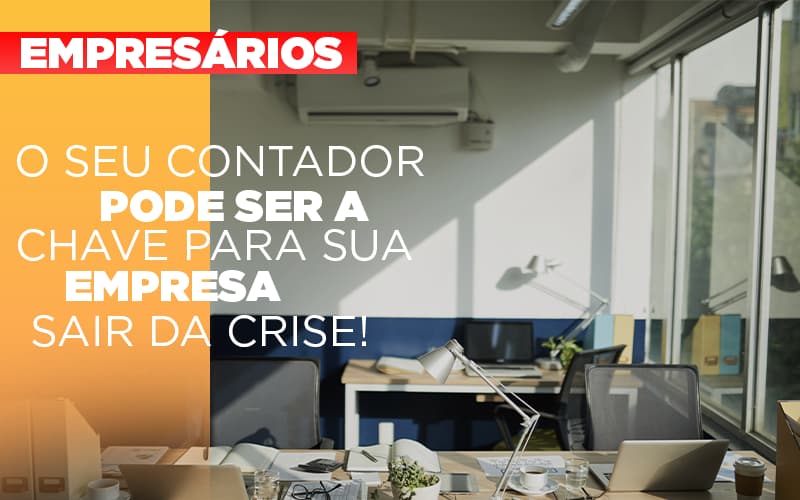 Contador E Peca Chave Na Retomada De Negocios Pos Pandemia Notícias E Artigos Contábeis - Contabilidade em São Paulo -SP | Synergy Contabilidade Inteligente