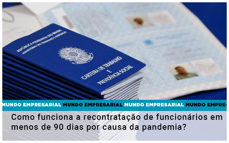 Como Funciona A Recontratacao De Funcionarios Em Menos De 90 Dias Por Causa Da Pandemia - Contabilidade em São Paulo -SP | Synergy Contabilidade Inteligente