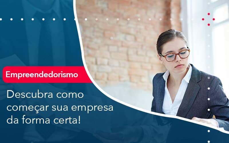 Descubra Como Comecar Sua Empresa Da Forma Certa Organização Contábil Lawini - Contabilidade em São Paulo -SP | Synergy Contabilidade Inteligente