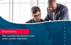 Nao Contrate Funcionarios Sem Antes Conferir Esta Lista 1 Organização Contábil Lawini - Contabilidade em São Paulo -SP | Synergy Contabilidade Inteligente