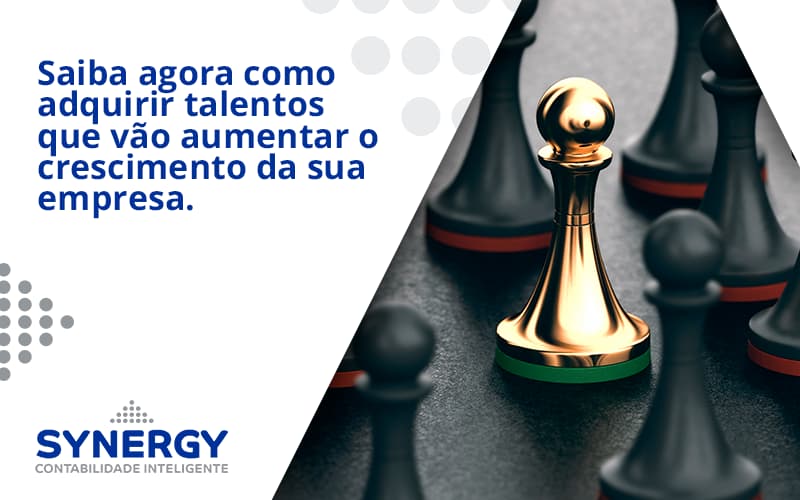 Saiba Agora Como Adquirir Talentos Que Vao Synergy - Contabilidade em São Paulo -SP | Synergy Contabilidade Inteligente