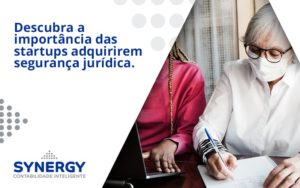 Descubra A Importancia Das Startups Synergy - Contabilidade em São Paulo -SP | Synergy Contabilidade Inteligente