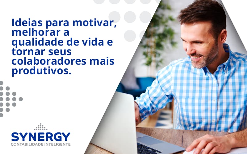 Ideias Para Motivar Melhorar Sua Qualidade De Vida Synergy - Contabilidade em São Paulo -SP | Synergy Contabilidade Inteligente