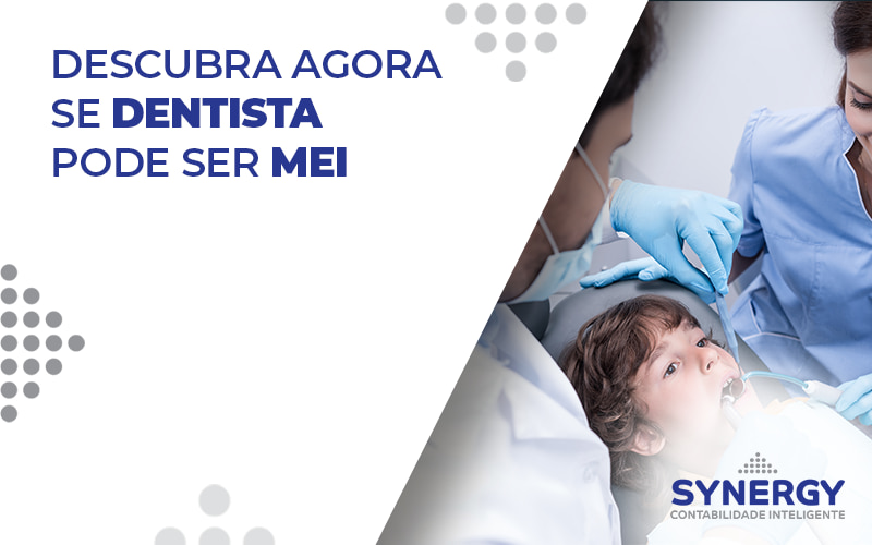 Descubra Agora Se Dentista Blog - Contabilidade em São Paulo -SP | Synergy Contabilidade Inteligente