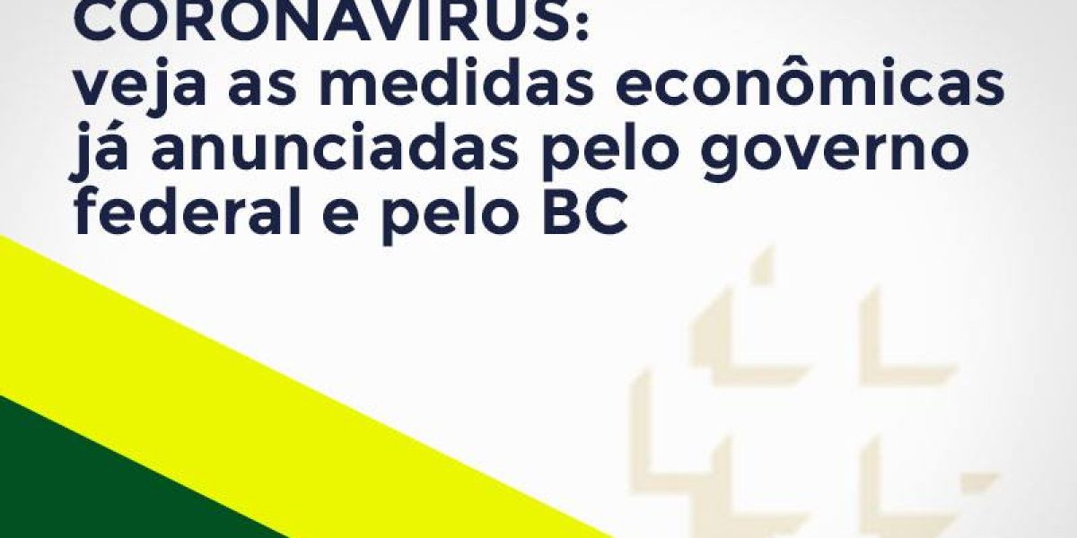 Coronavírus: Veja As Medidas Econômicas Já Anunciadas Pelo Governo Federal E Pelo Bc Notícias E Artigos Contábeis - Contabilidade em São Paulo -SP | Synergy Contabilidade Inteligente