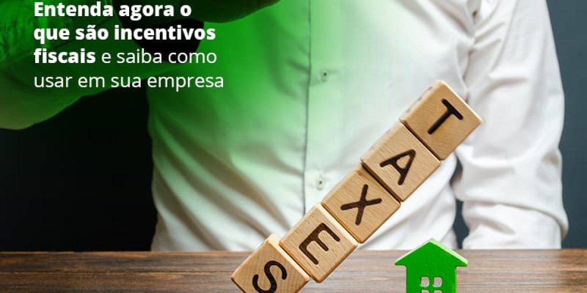 incentivos-fiscais-entenda-como-enxugar-sua-tributacao