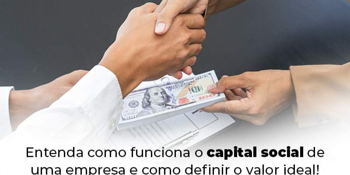 Entenda Como Funciona O Capital Social De Uma Empresa E Como Definir O Valor Ideal Blog (1) - Quero montar uma empresa