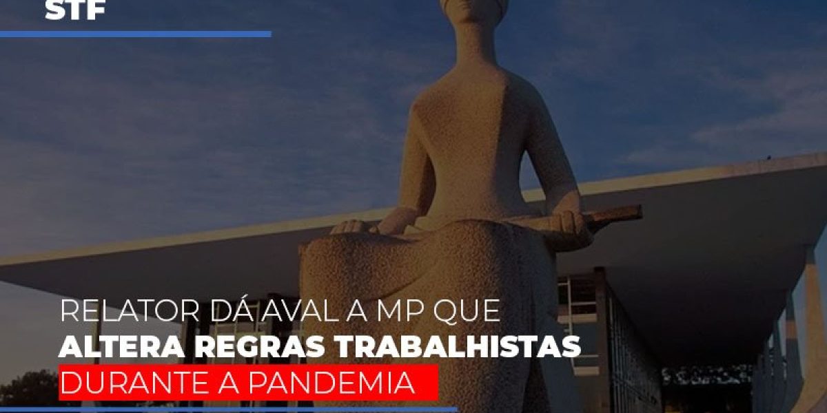 Stf Relator Da Aval A Mp Que Altera Regras Trabalhistas Durante A Pandemia Notícias E Artigos Contábeis - Contabilidade em São Paulo -SP | Synergy Contabilidade Inteligente