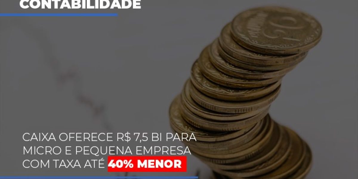 Caixa Oferece 75 Bi Para Micro E Pequena Empresa Com Taxa Ate 40 Menor Notícias E Artigos Contábeis - Contabilidade em São Paulo -SP | Synergy Contabilidade Inteligente