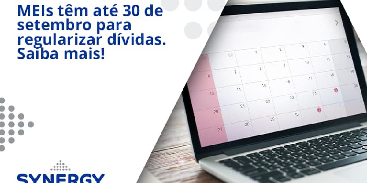 Meis Têm Até 30 De Setembro Para Regularizar Dívidas. Saiba Mais! Synergy - Contabilidade em São Paulo -SP | Synergy Contabilidade Inteligente