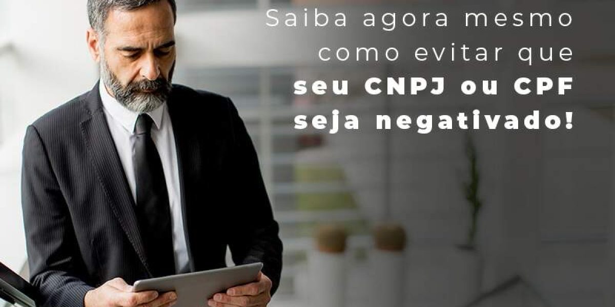Saiba Agora Mesmo Como Evitar Que Seu Cnpj Eou Cpj Seja Negativado Blog - Quero montar uma empresa