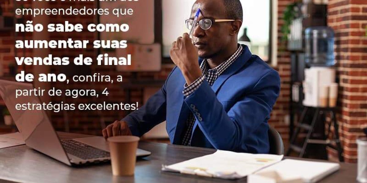 Se Voce E Mais Um Dos Empreendedores Que Nao Sabe Como Aumentar Suas Vendas De Final De Ano Confira A Partir De Agora 4 Estrategias Excelentes Blog (1) - Quero montar uma empresa