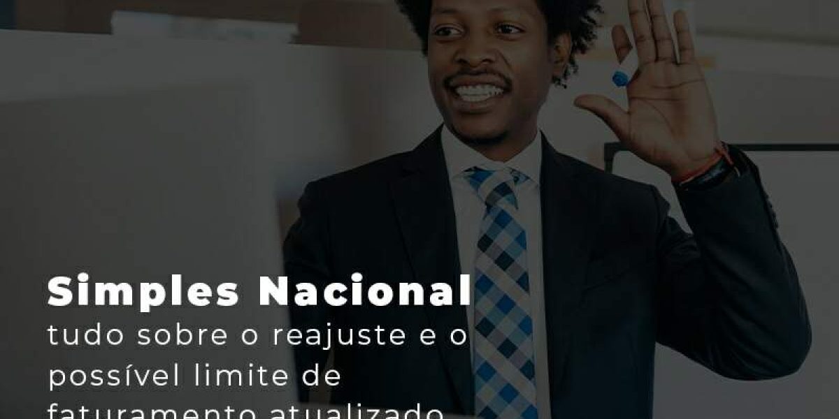 Simples Nacional Tudo Sobre O Reajuste E O Possivel Limite De Faturamento Atualizado Blog - Quero montar uma empresa