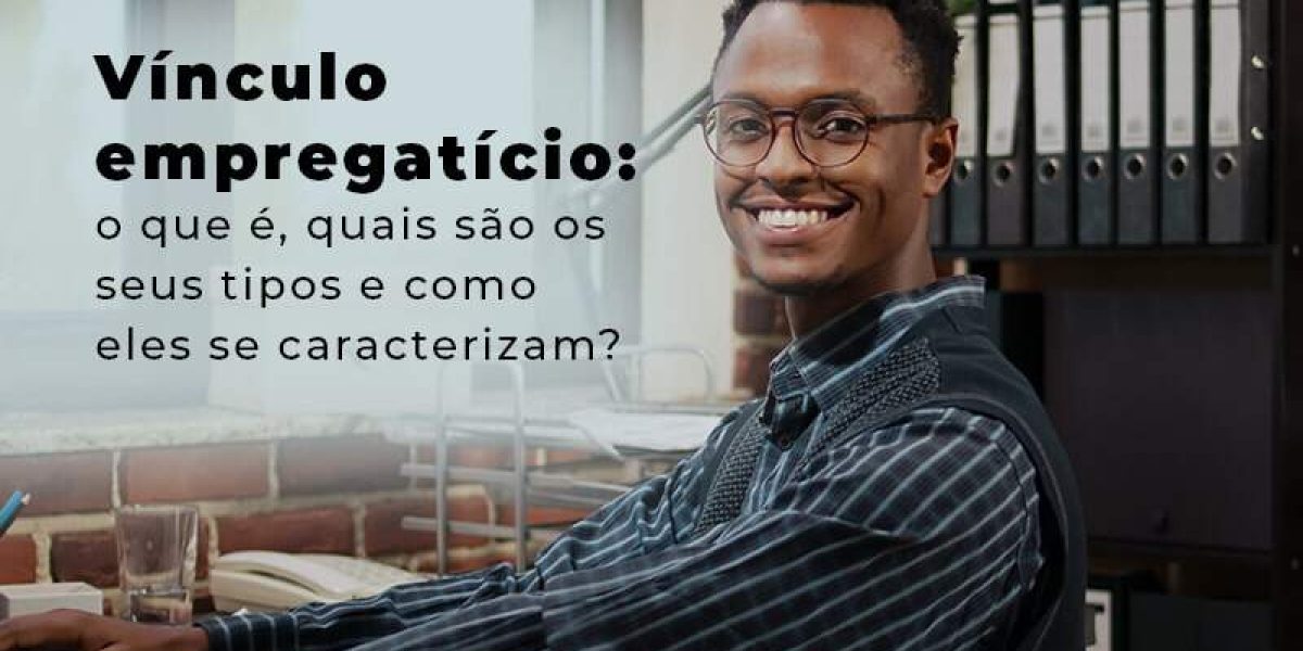 Vinculo Empregaticio O Que E Quais Sao Os Seus Tipos E Como Els Se Caracterizam Blog - Quero montar uma empresa