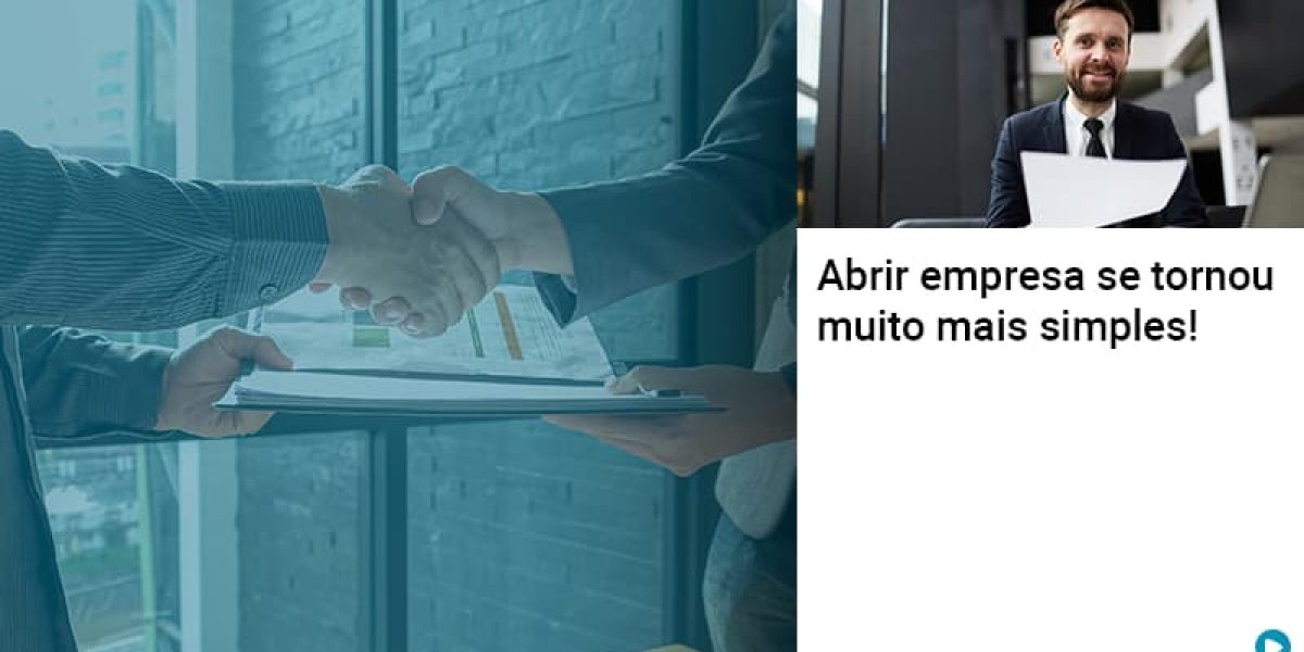 Abrir Empresa Se Tornou Muito Mais Simples - Quero montar uma empresa