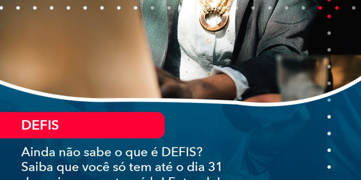 Ainda Nao Sabe O Que E Defis Saiba Que Voce So Tem Ate O Dia 31 De Maio Para Entrega Lo (1) - Contabilidade em São Paulo -SP | Synergy Contabilidade Inteligente