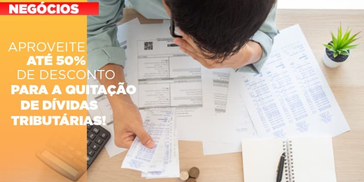 Aproveite Ate 50 De Desconto Para A Quitacao De Dividas Tributarias - Contabilidade em São Paulo -SP | Synergy Contabilidade Inteligente