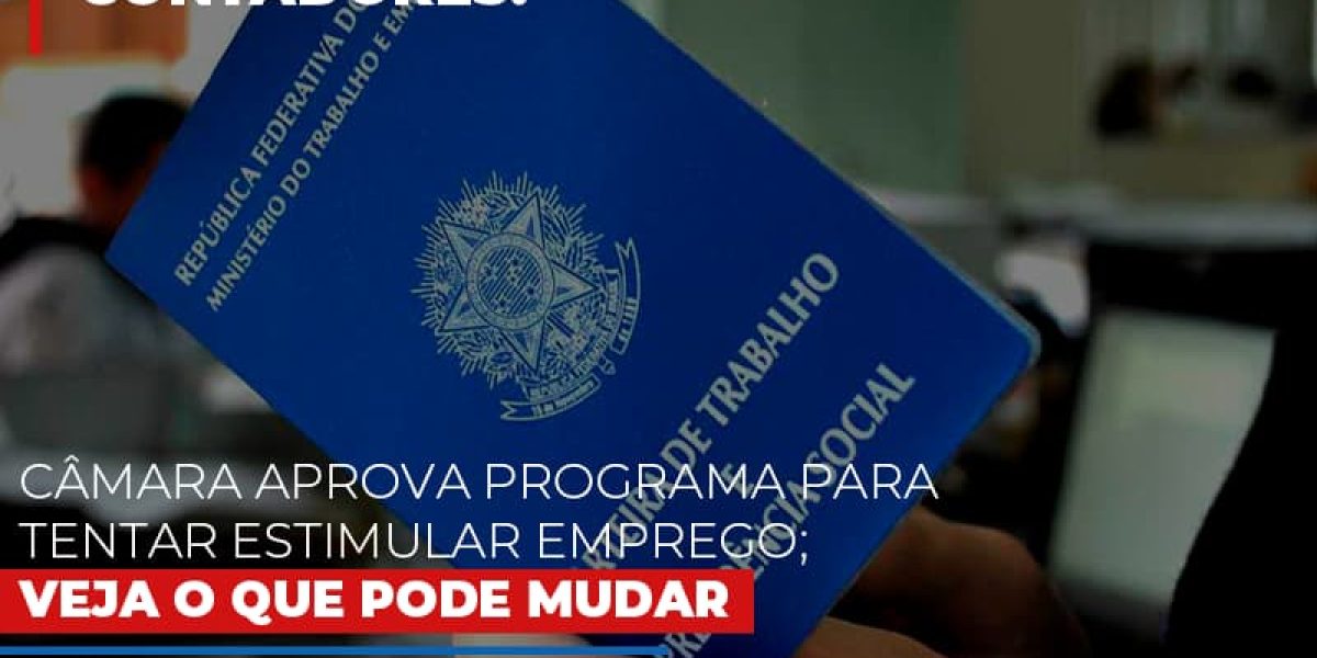 Camara Aprova Programa Para Tentar Estimular Emprego Veja O Que Pode Mudar Notícias E Artigos Contábeis - Contabilidade em São Paulo -SP | Synergy Contabilidade Inteligente
