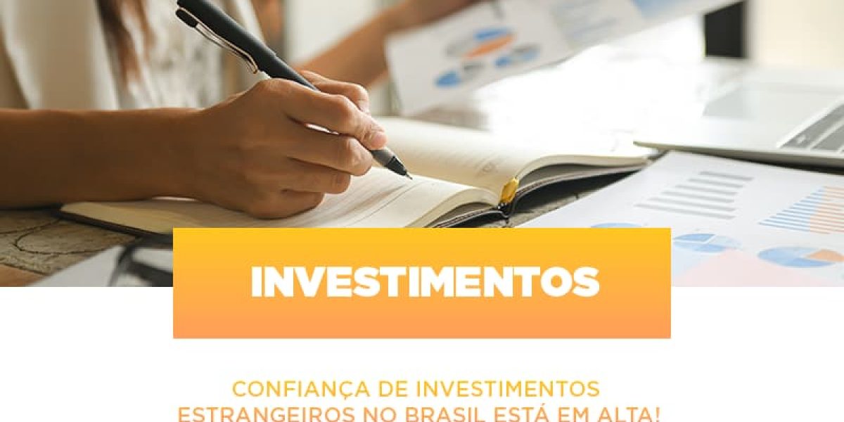 Confianca De Investimentos Estrangeiros No Brasil Esta Em Alta Notícias E Artigos Contábeis - Contabilidade em São Paulo -SP | Synergy Contabilidade Inteligente