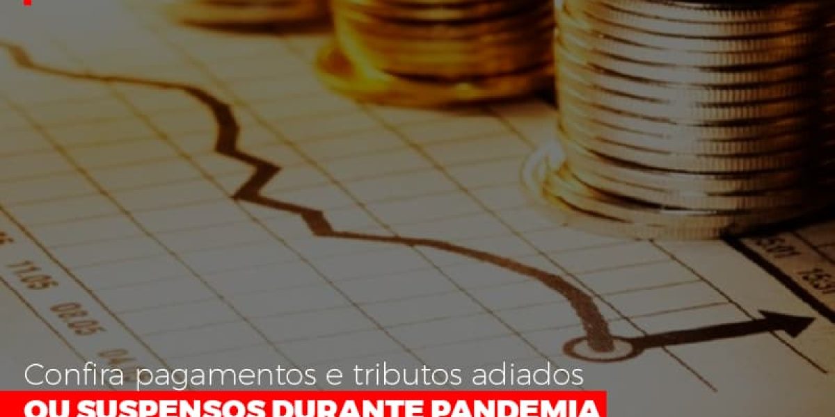 Confira Pagamentos E Tributos Adiados Ou Suspensos Notícias E Artigos Contábeis - Contabilidade em São Paulo -SP | Synergy Contabilidade Inteligente