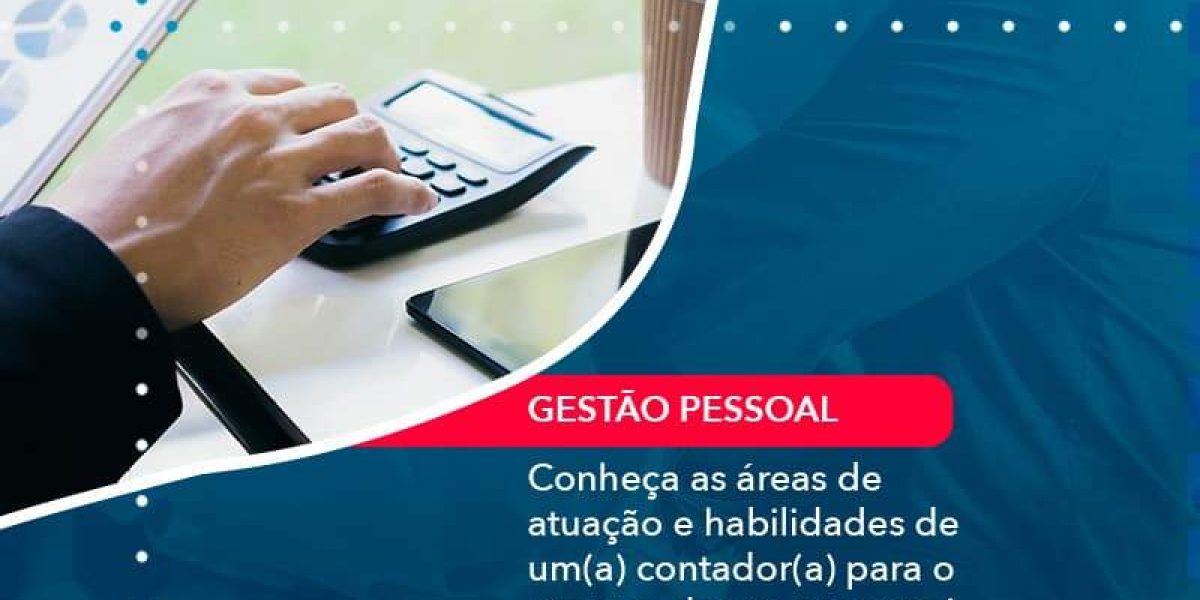 Conheca As Areas De Atuacao E Habilidades De Um A Contador A Para O Sucesso De Sua Empresa 1 Organização Contábil Lawini - Contabilidade em São Paulo -SP | Synergy Contabilidade Inteligente