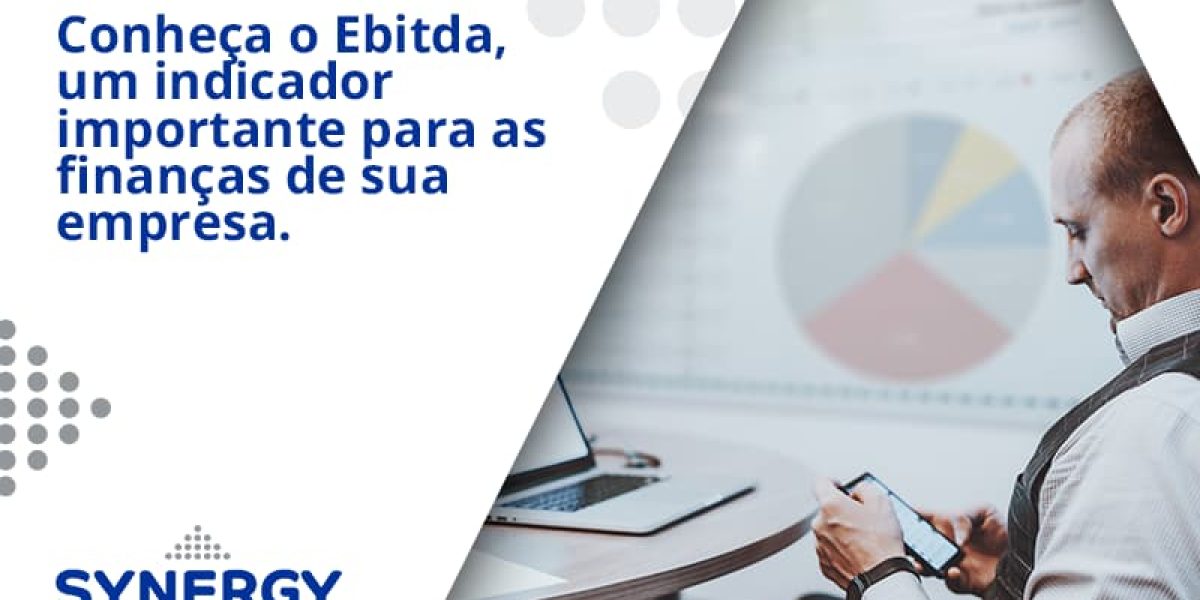 Conheca O Ebtida Synergy - Contabilidade em São Paulo -SP | Synergy Contabilidade Inteligente