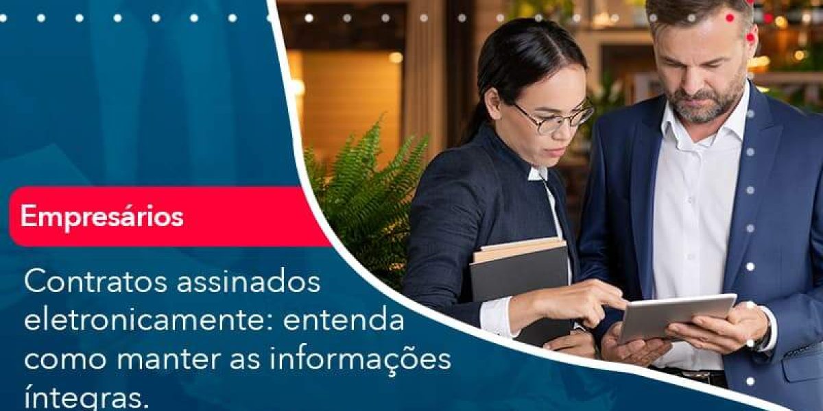 Contratos Assinados Eletronicamente Entenda Como Manter As Informacoes Integras 1 Organização Contábil Lawini - Contabilidade em São Paulo -SP | Synergy Contabilidade Inteligente