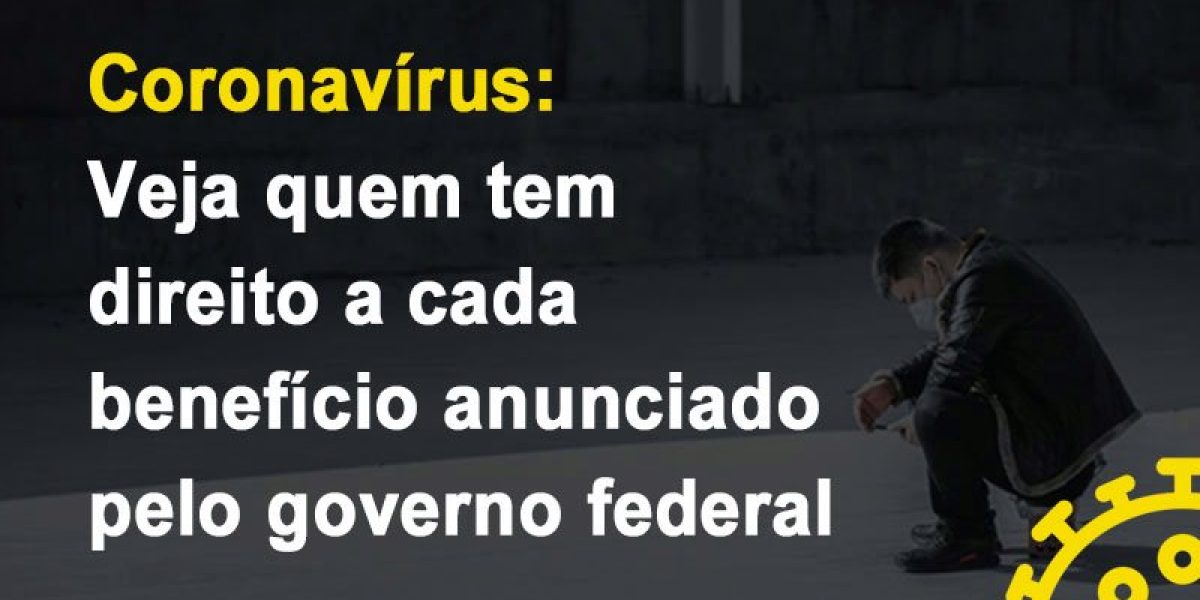 Coronavirus Veja Quem Tem Direito A Cada Beneficio Anunciado Pelo Governo Notícias E Artigos Contábeis - Contabilidade em São Paulo -SP | Synergy Contabilidade Inteligente