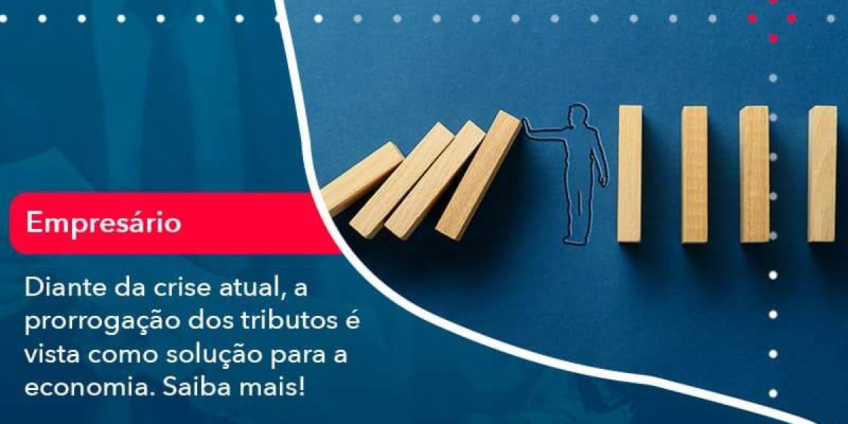 Diante Da Crise Atual A Prorrogacao Dos Tributos E Vista Como Solucao Para A Economia 1 Organização Contábil Lawini - Contabilidade em São Paulo -SP | Synergy Contabilidade Inteligente