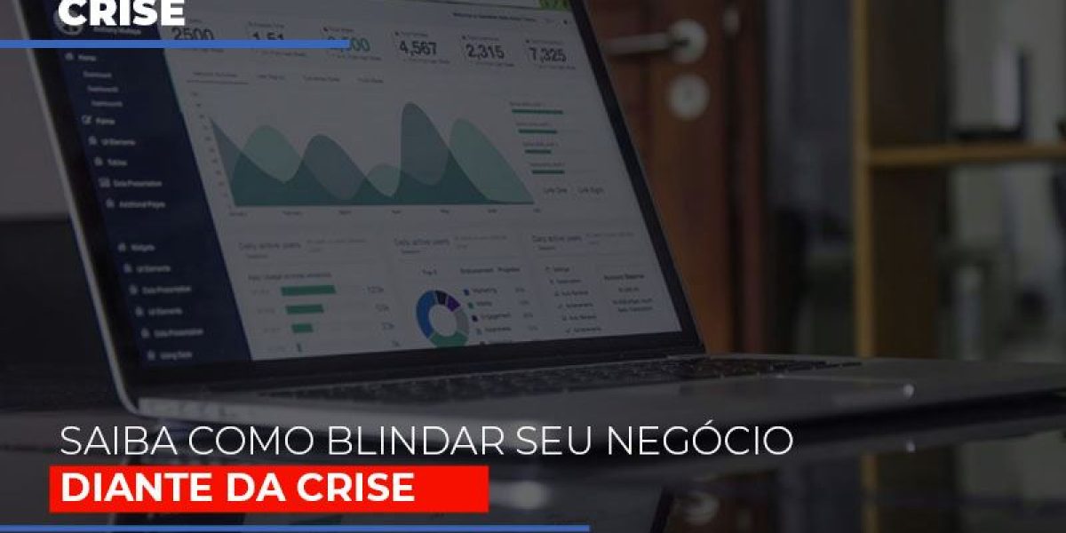 Dicas Praticas Para Blindar Seu Negocio Da Crise Notícias E Artigos Contábeis - Contabilidade em São Paulo -SP | Synergy Contabilidade Inteligente