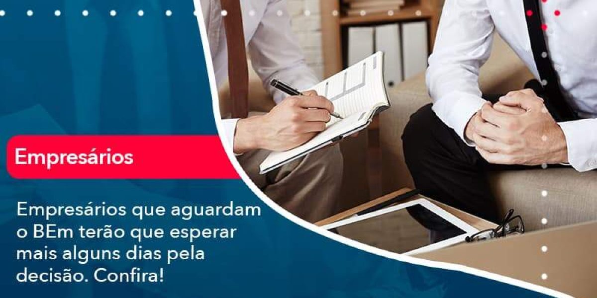 Empresarios Que Aguardam O Bem Terao Que Esperar Mais Alguns Dias Pela Decisao Confirao (1) - Quero montar uma empresa