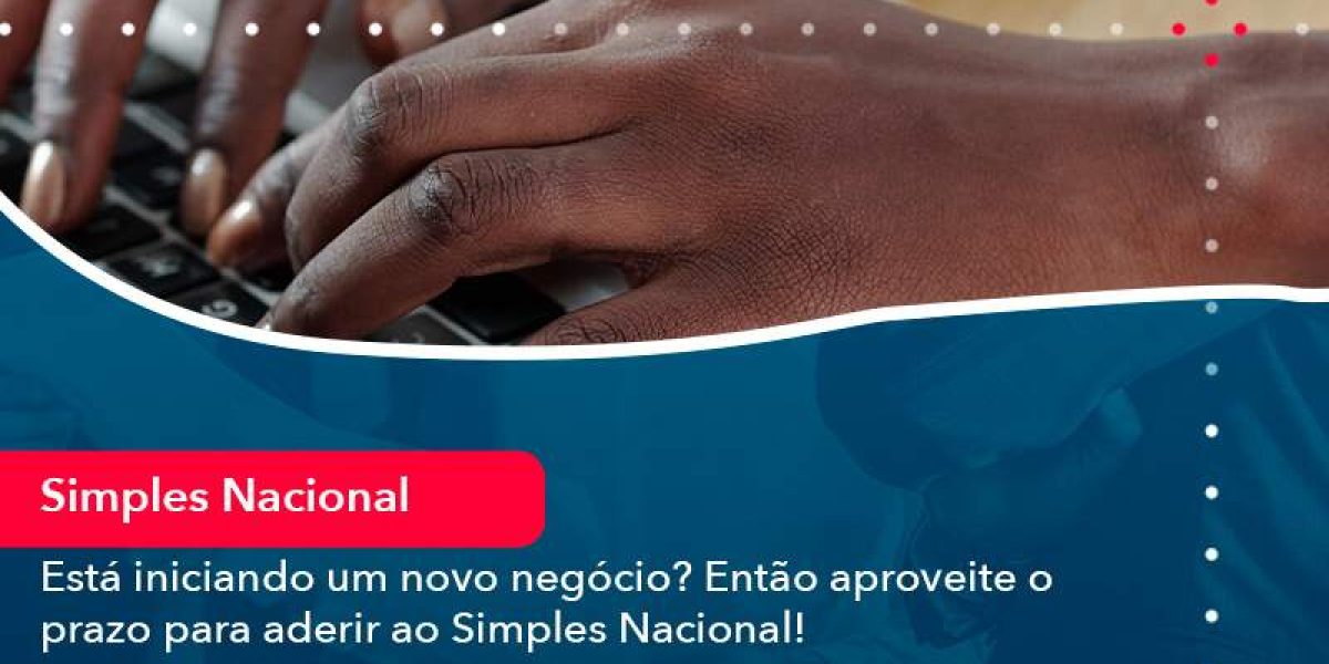 Esta Iniciando Um Novo Negocio Entao Aproveite O Prazo Para Aderir Ao Simples Nacional Organização Contábil Lawini - Contabilidade em São Paulo -SP | Synergy Contabilidade Inteligente