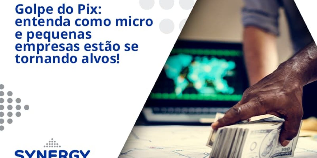 Golpe Do Pix Synergi - Contabilidade em São Paulo -SP | Synergy Contabilidade Inteligente