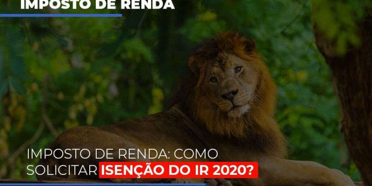 Imposto De Renda Como Solicitar Isencao Do Ir 2020 Notícias E Artigos Contábeis - Contabilidade em São Paulo -SP | Synergy Contabilidade Inteligente