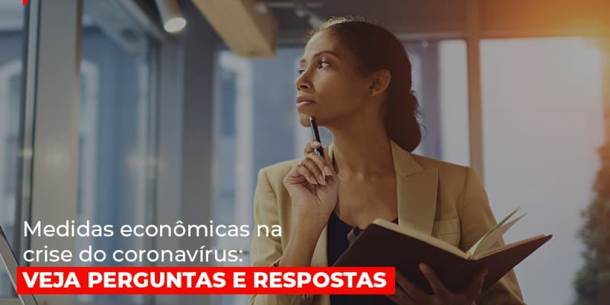 Medidas Economicas Na Crise Do Corona Virus Notícias E Artigos Contábeis - Contabilidade em São Paulo -SP | Synergy Contabilidade Inteligente