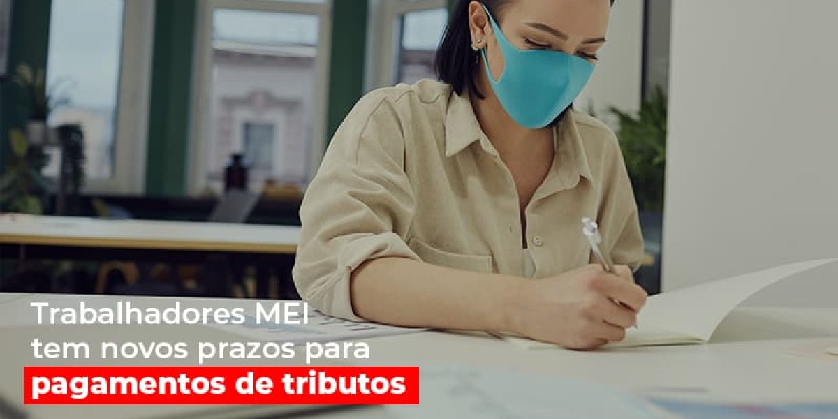 Mei Trabalhadores Mei Tem Novos Prazos Para Pagamentos De Tributos Notícias E Artigos Contábeis - Contabilidade em São Paulo -SP | Synergy Contabilidade Inteligente