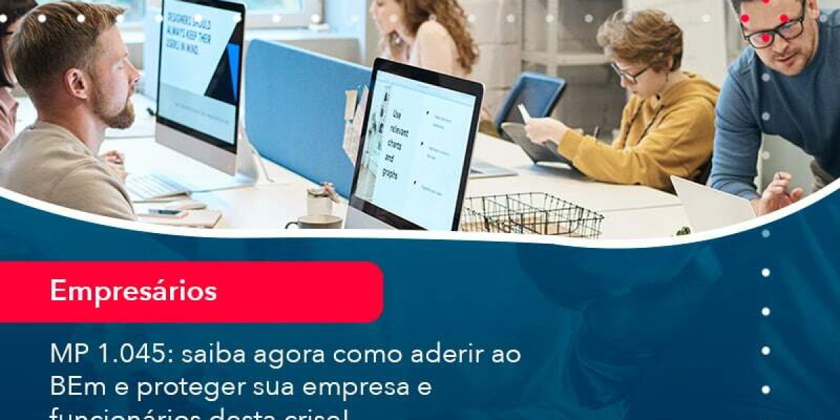 Mp 1045 Saiba Agora Como Aderir Ao Bem E Proteger Sua Empresa E Funcionarios Desta Crise (1) - Quero montar uma empresa