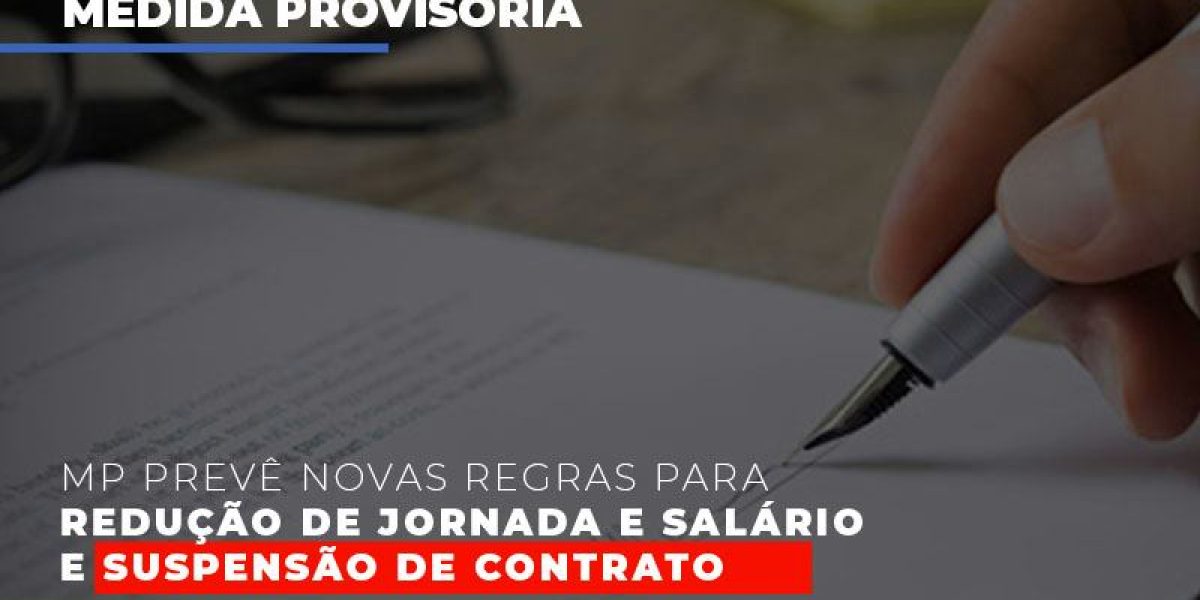 Mp Preve Novas Regras Para Reducao De Jornada E Salario E Suspensao De Contrato Notícias E Artigos Contábeis - Contabilidade em São Paulo -SP | Synergy Contabilidade Inteligente
