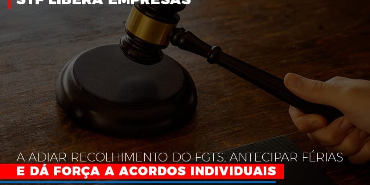 Stf Libera Empresas A Adiar Recolhimento Do Fgts Antecipar Ferias E Da Forca A Acordos Individuais Notícias E Artigos Contábeis - Contabilidade em São Paulo -SP | Synergy Contabilidade Inteligente